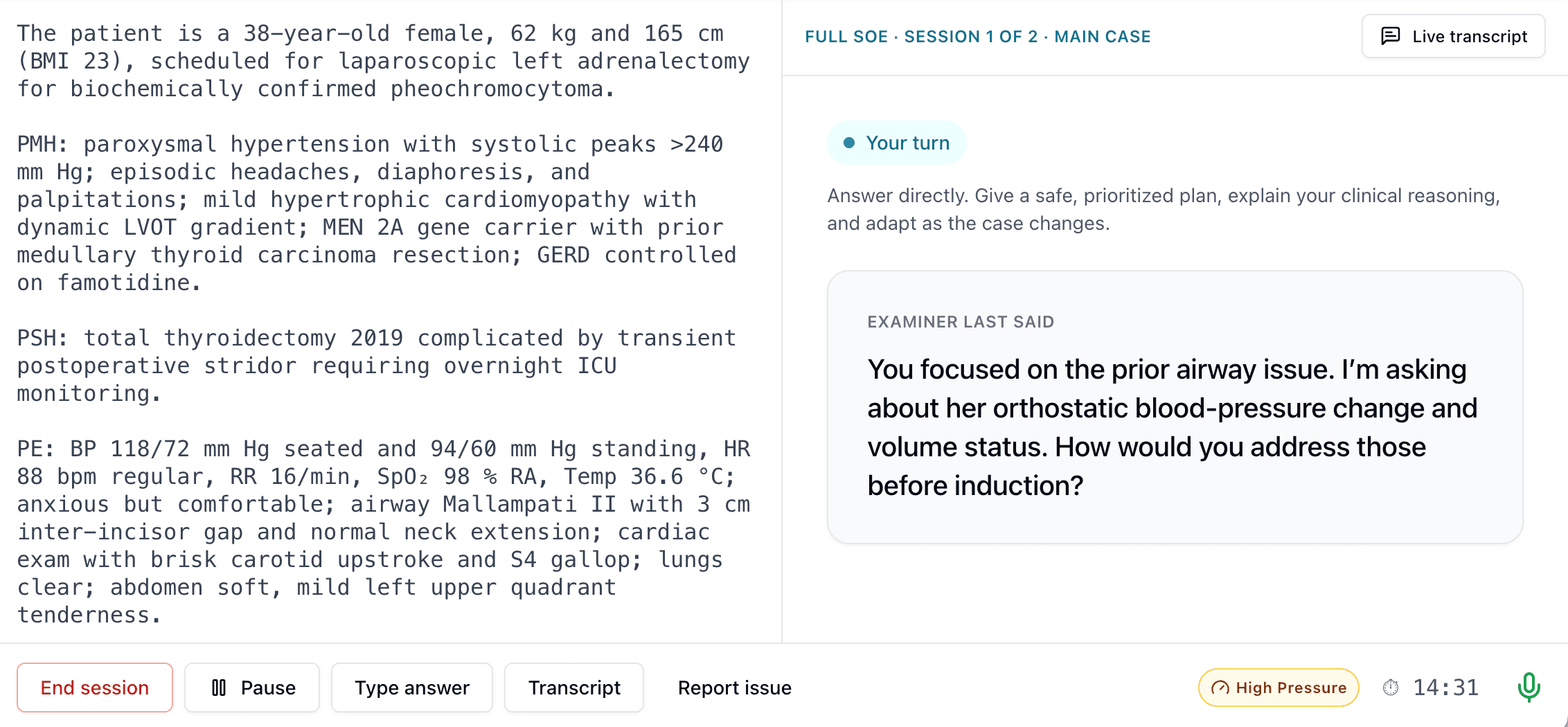 A High Pressure live oral exam session responding to your reasoning with a focused follow-up question